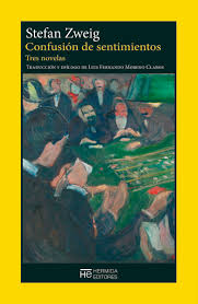 Confusión de Sentimientos. Tres Novelas | Stefan Zweig