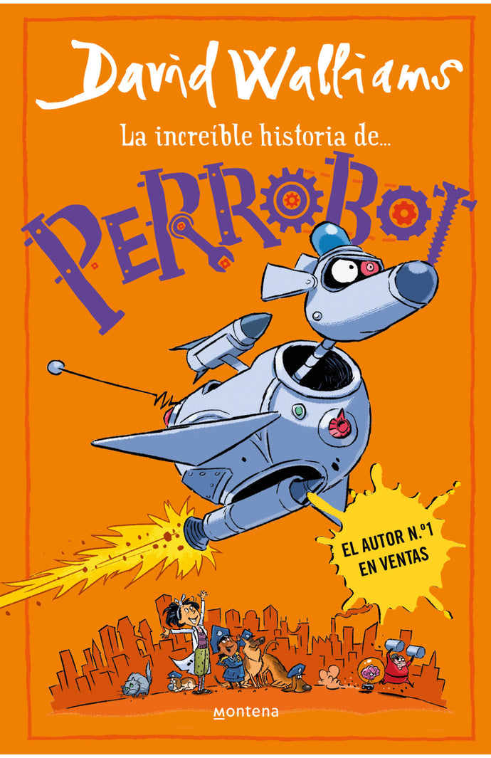 La Increíble Historia de... Perrobot | David Walliams