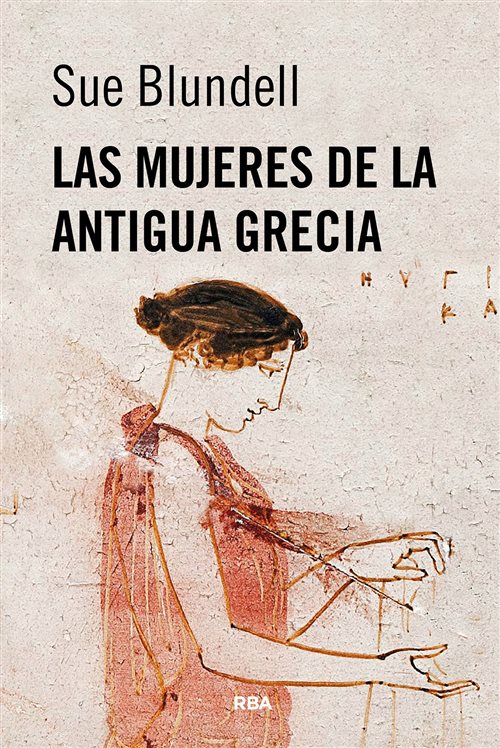 Las Mujeres de la Antigua Grecia | Sue Blundell