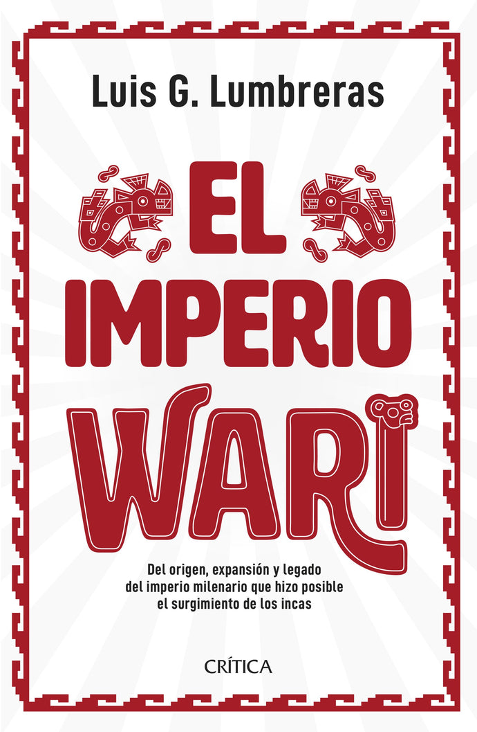 El Imperio Wari | Luis G. Lumbreras