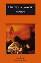 Cargar imagen en el visor de la galería, Factotum | Charles Bukowski
