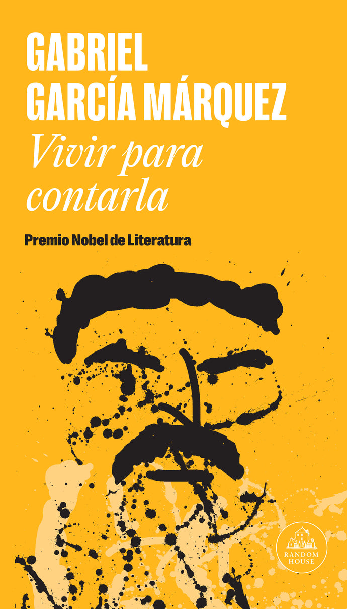 Vivir para Contarla | Gabriel García Márquez