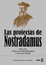 Cargar imagen en el visor de la galería, Las Profecías de Nostradamus (Incluye cartas de Nostradamus a su hijo César) |

