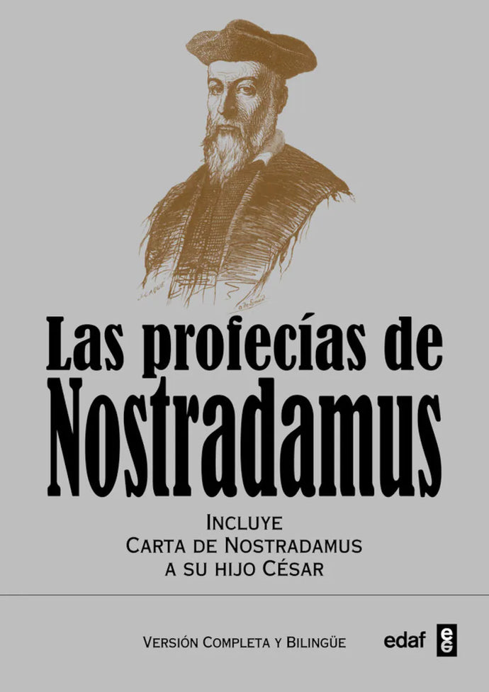 Las Profecías de Nostradamus (Incluye cartas de Nostradamus a su hijo César) |