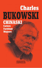 Cargar imagen en el visor de la galería, Chinaski.  Cartero, Factótum, Mujeres | Charles Bukowski
