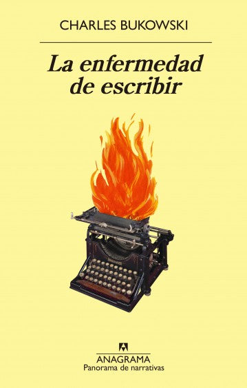 La Enfermedad de Escribir | Charles Bukowski