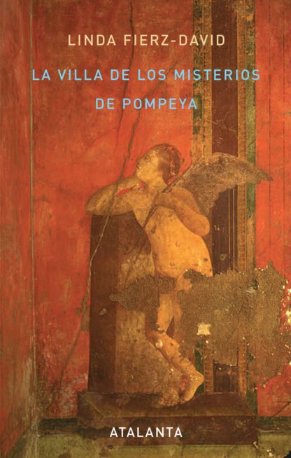 La Villa de los Misterios de Pompeya | Linda Fierz David