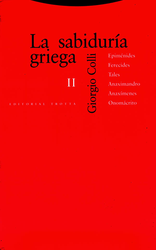 La Sabiduría Griega II, Epiménides, Ferecides, Tales, Anaximandro, Anaxímenes, Onomácrito | Carlos Giorgio