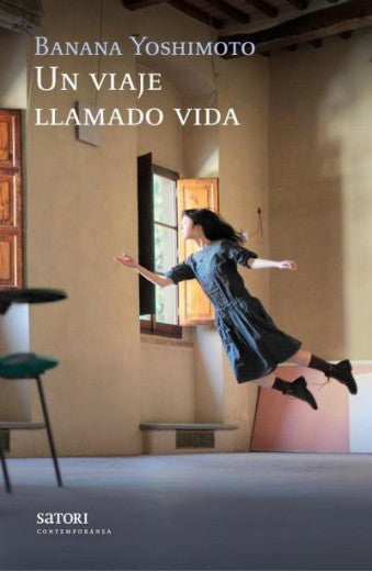 Un Viaje Llamado Vida | Banana Yoshimoto