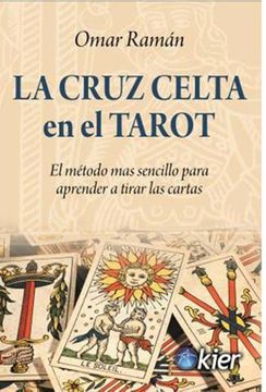 La Cruz Celta en el Tarot | Omar Ramán