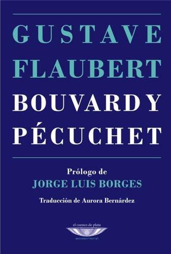 Bouvard y Pecuchet | Gustave Flaubert