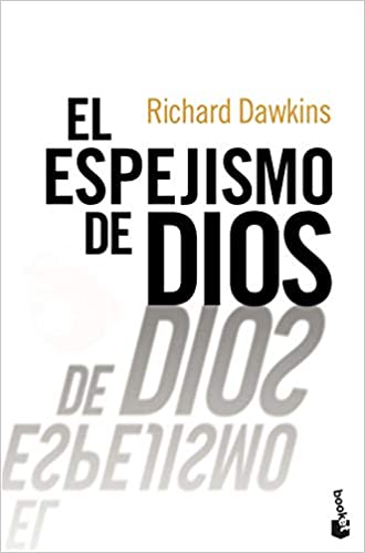 El Espejismo de Dios | Richard Dawkins