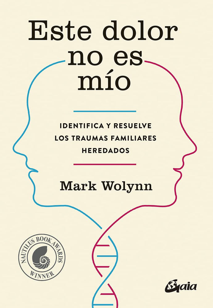 Este dolor no es mío | Mark Wolynn