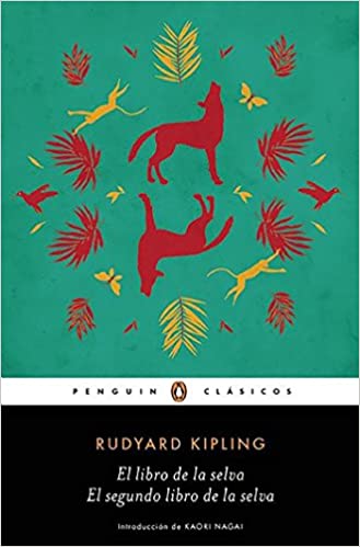 El libro de la selva / El segundo libro de la selva | Rudyard Kipling