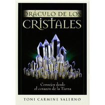 Oráculo de los Cristales: Consejos desde el Corazón de la Tierra | Toni Carmine