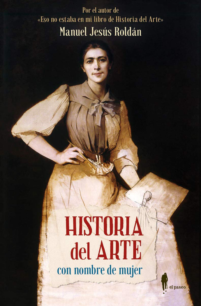 Historia del Arte con Nombre de Mujer | Manuel Jesús Palma Roldán