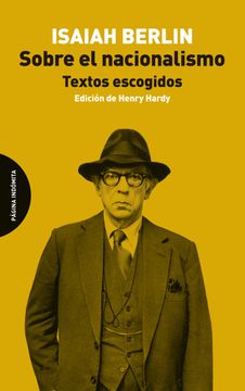 Sobre el nacionalismo Textos escogidos |  Isaiah Berlin