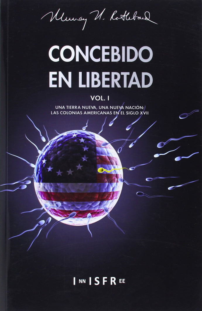 Concebido en Libertad Vol. I | Murray Rothbard