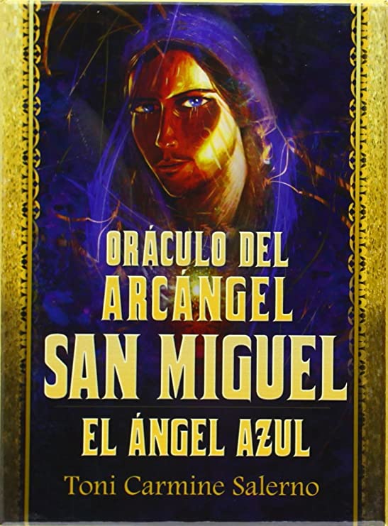 Oráculo del Arcángel San Miguel: El Ángel Azul | Toni Carmine Salerno