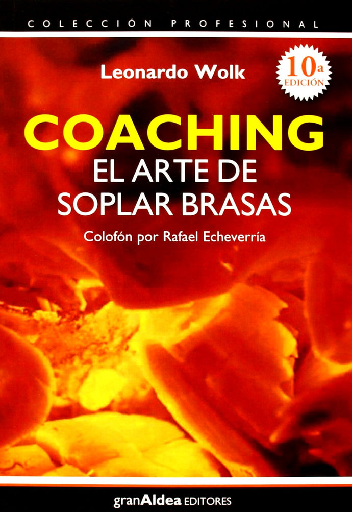 Coaching, el arte de soplar las brasas | Leonardo Wolk