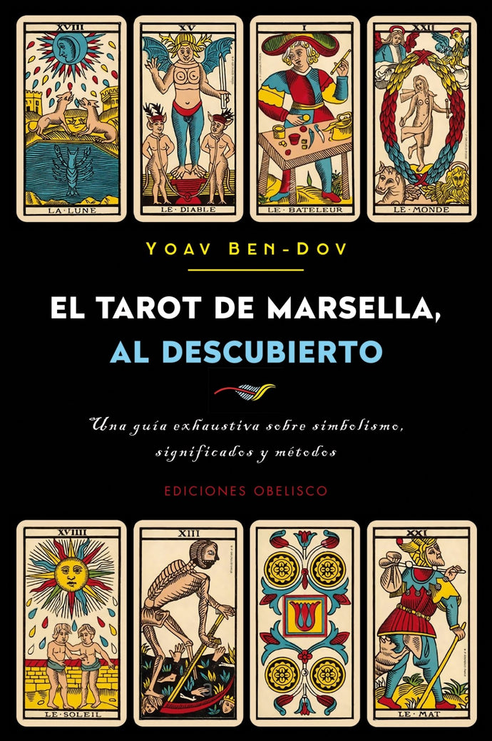 El Tarot de Marsella, al descubierto | Yoav Ben-Dov