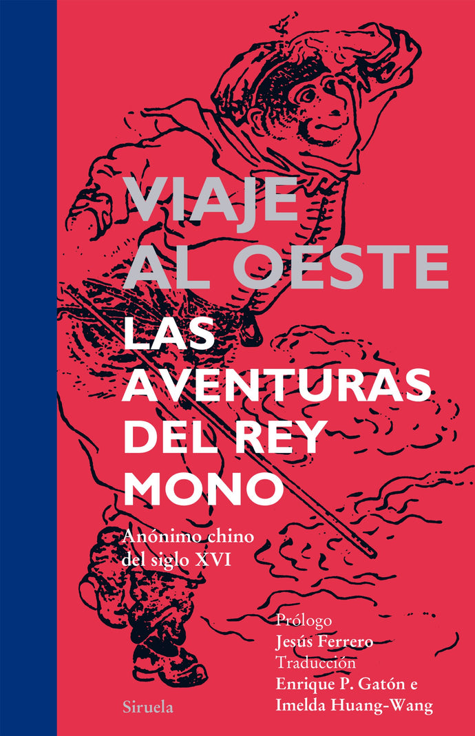Viaje al Oeste. Las aventuras del Rey Mono | Anónimo Chino, S. XVI