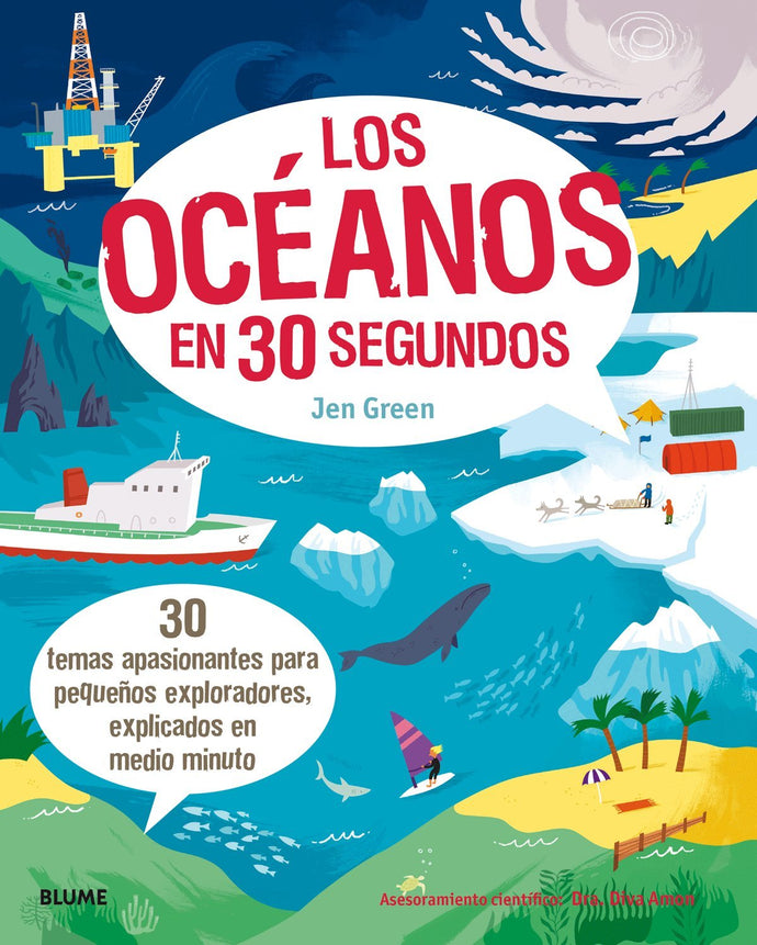 Los océanos en 30 segundos. 30 temas apasionantes para pequeños exploradores, explicados en medio minuto | Jen Green