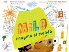 Milo imagina el mundo | Matt de la Peña