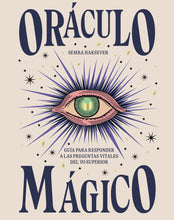 Cargar imagen en el visor de la galería, Oráculo Mágico: Guía para responder a las preguntas vitales del yo superior | Semra Haksever
