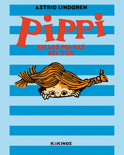 Pippi en los mares del sur | Astrid Lindgren