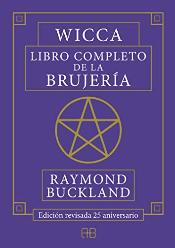 Wicca libro completo de la brujería, edición revisada 25 aniversario | Raymond Buckland