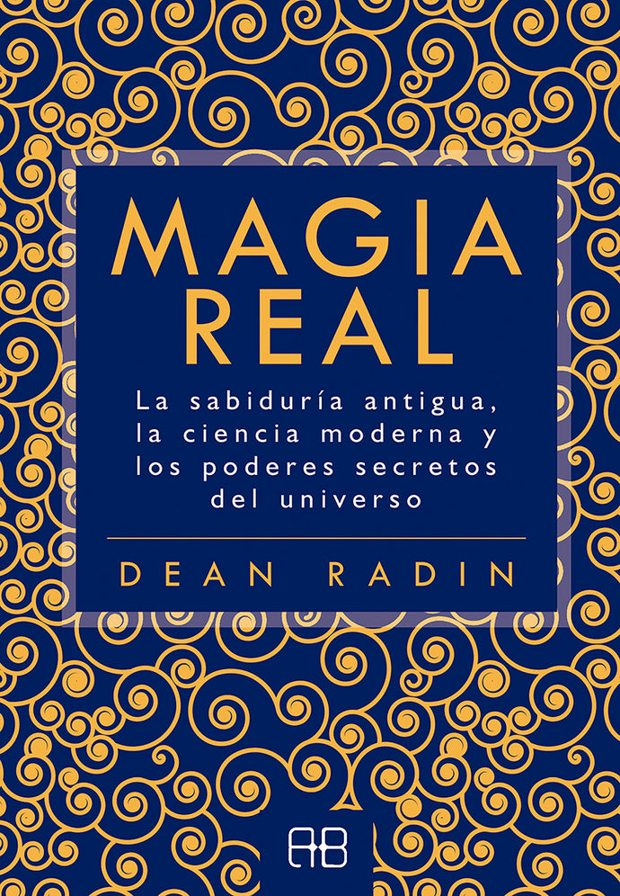 Magia Real | Dean Radin