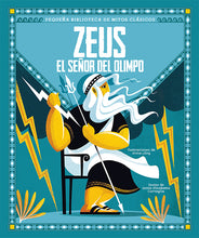 Cargar imagen en el visor de la galería, Zeus, el señor del Olimpo | Sonia Elisabetta Corvaglia
