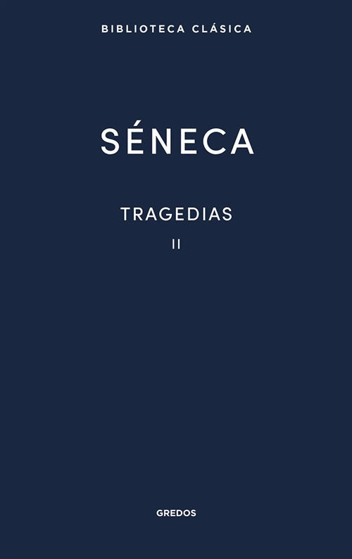 Tragedias Vol. II | Séneca