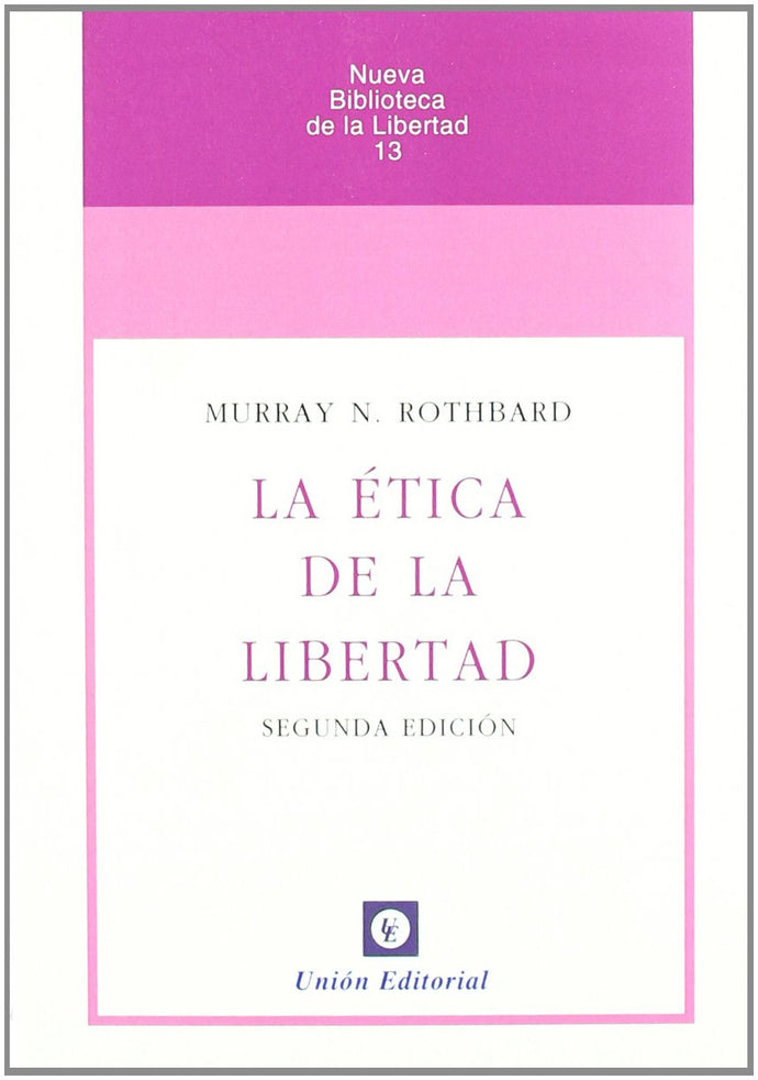 LA ÉTICA DE LA LIBERTAD | MURRAY ROTHBARD