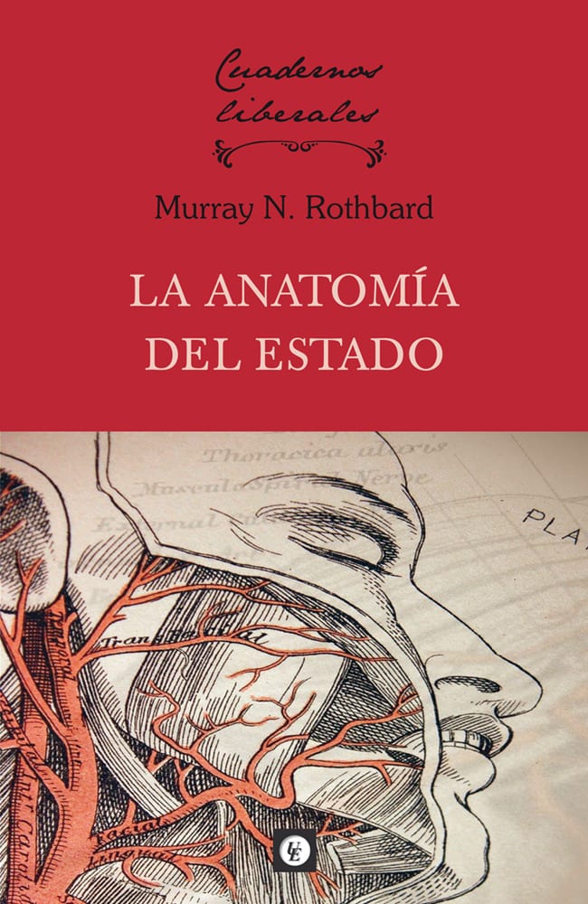 LA ANATOMÍA DEL ESTADO | ROTHBARD MURRAY