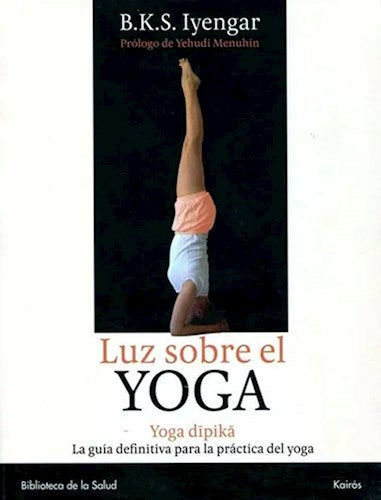 Luz sobre el Yoga | Iyengar, B.K.S.