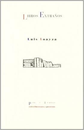 LIBROS EXTRAÑOS | LUIS LOAYZA
