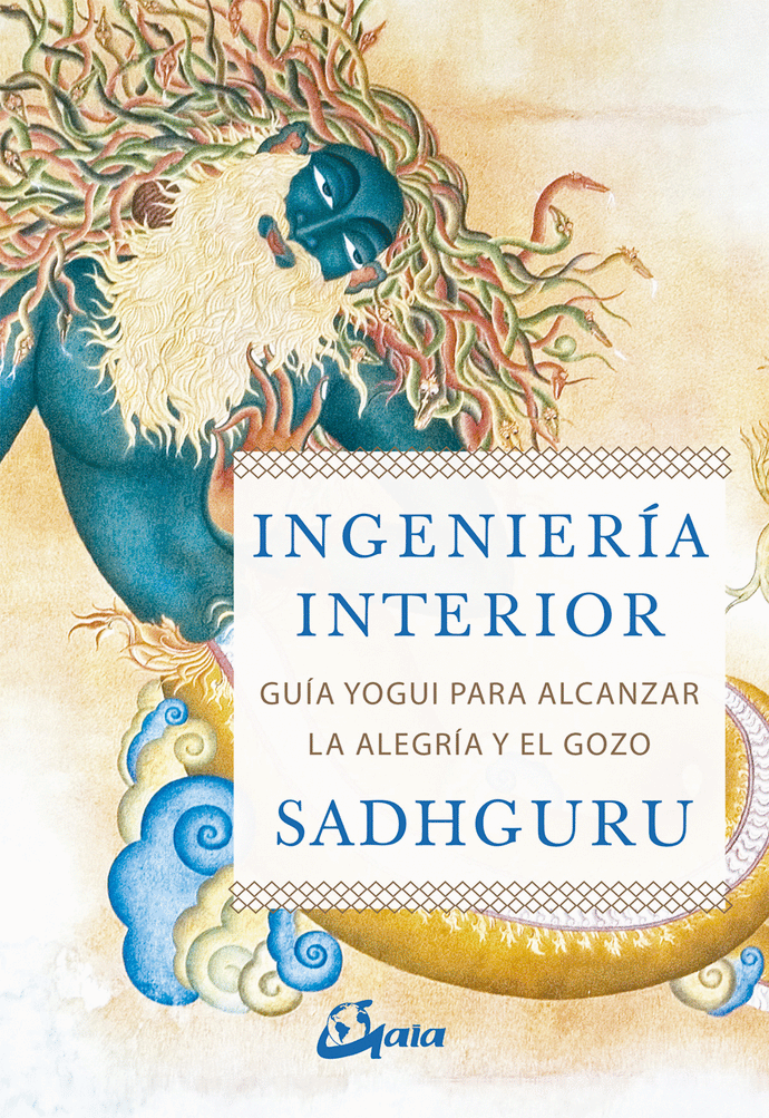 Ingeniería interior | Sadhguru