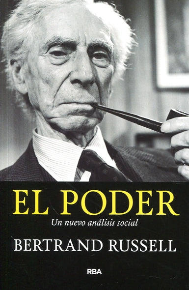 El poder. Un nuevo análisis social |  Bertrand Russell