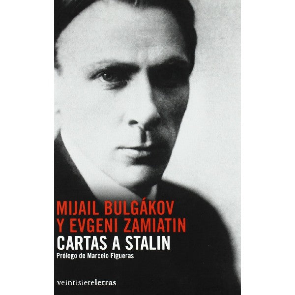 Cartas a Stalin| Bulgakov Mijail - Evgueni Zamiatin