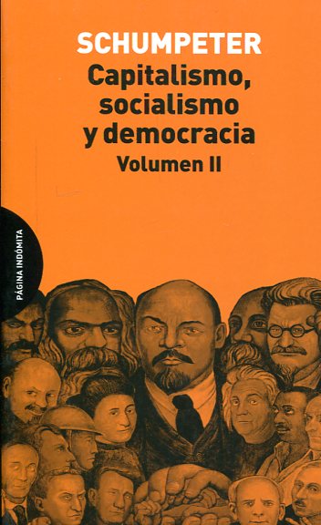 Capitalismo, socialismo y democracia. Volumen II | Schumpeter Joseph Alois