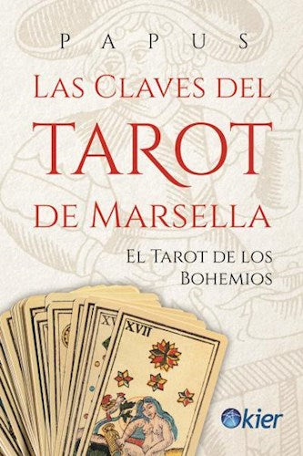 Las claves del tarot de Marsella | Papus