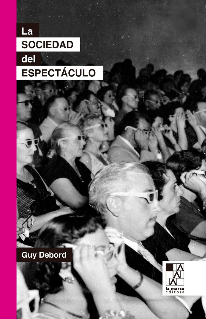 La sociedad del espectáculo | Guy Debord