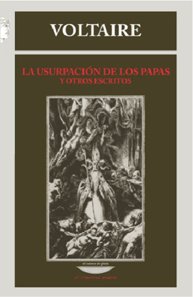 La usurpación de los papas y otros escritos | Voltaire