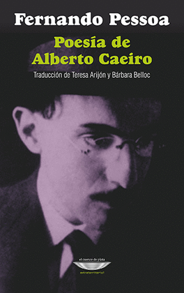 Poesía de Alberto Caeiro | Fernando Pessoa