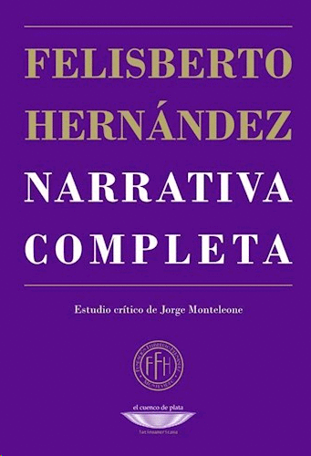 Narrativa completa | Felisberto Hernández