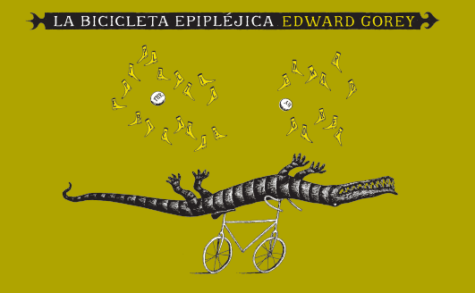La Bicicleta Epipléjica | Edward Gorey
