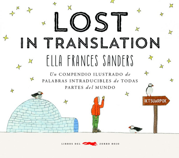 Lost in Translation: Un Compendio Ilustrado de Palabras Intraducibles de Todas Partes del Mundo