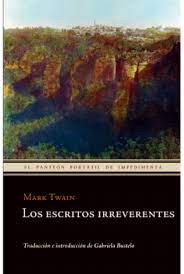 Los Escritos Irreverentes | Mark Twain